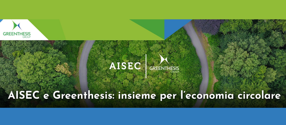 Economia Circolare: AISEC e Greenthesis per l'Academy di Gruppo